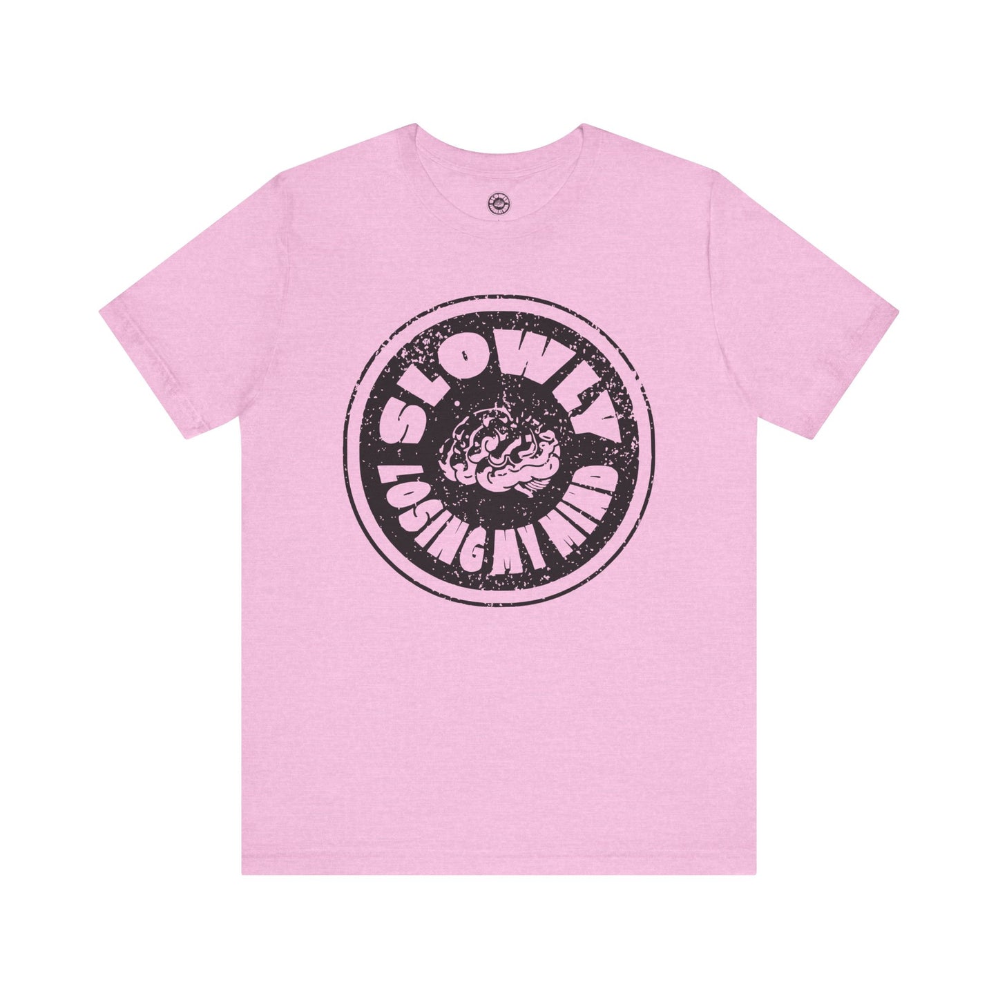 Unisex Graphic Tee - Slowly Losing My Mind, Funny T-Shirt, Casual Wear, Gift for Friends, Creative Apparel, Daily Comfort