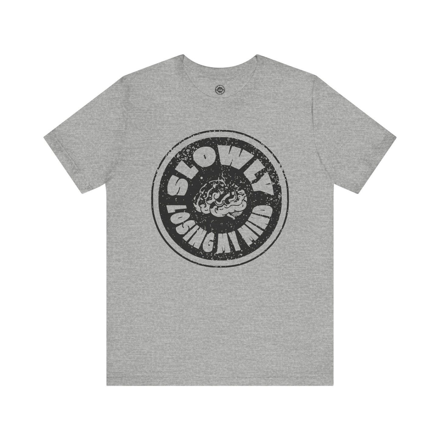 Unisex Graphic Tee - Slowly Losing My Mind, Funny T-Shirt, Casual Wear, Gift for Friends, Creative Apparel, Daily Comfort