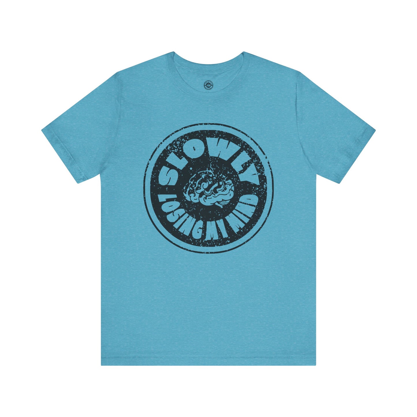Unisex Graphic Tee - Slowly Losing My Mind, Funny T-Shirt, Casual Wear, Gift for Friends, Creative Apparel, Daily Comfort