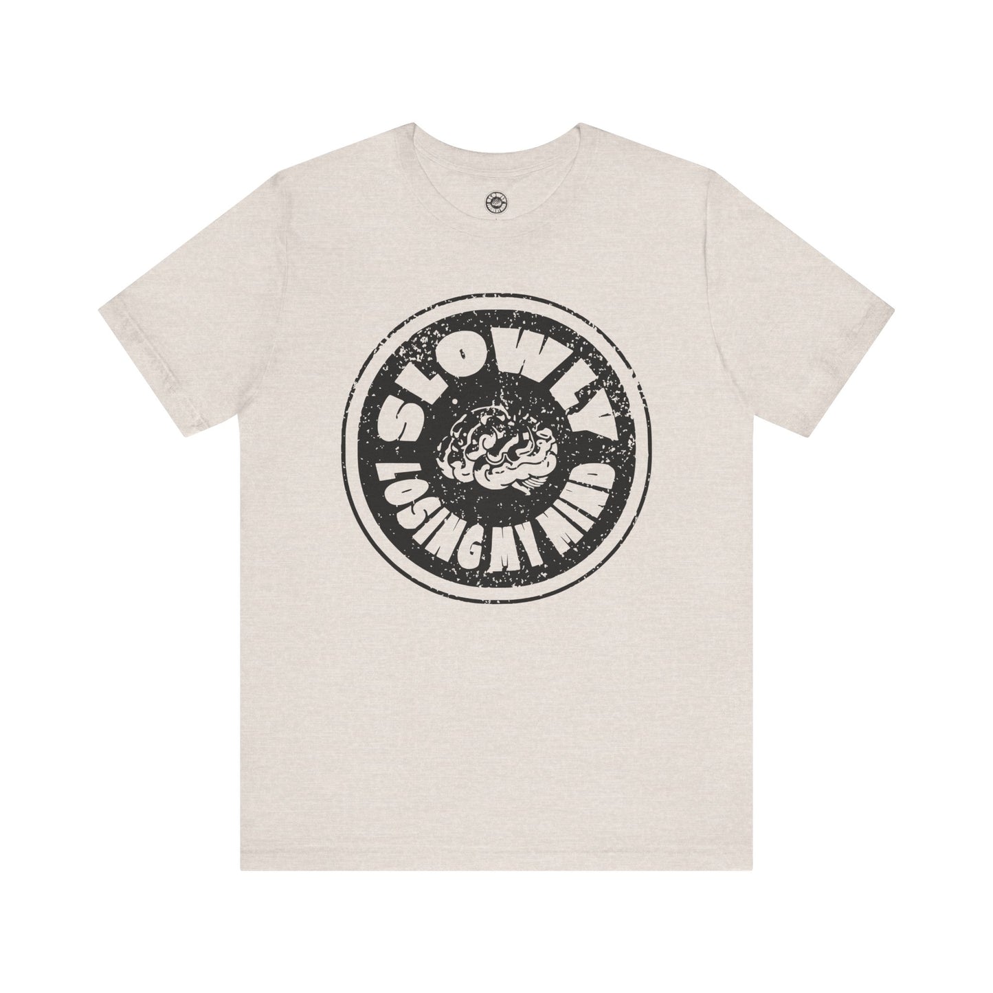Unisex Graphic Tee - Slowly Losing My Mind, Funny T-Shirt, Casual Wear, Gift for Friends, Creative Apparel, Daily Comfort