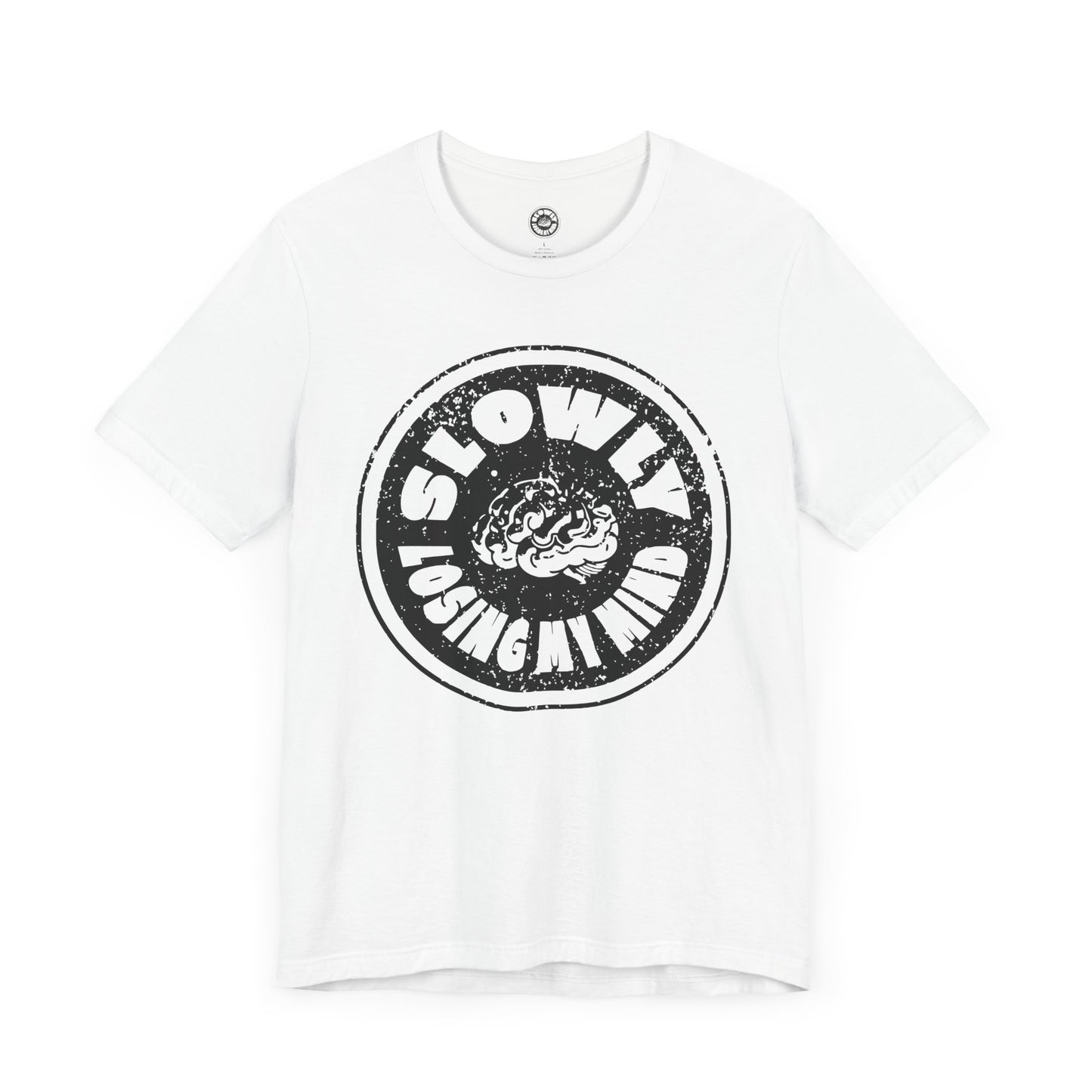 Unisex Graphic Tee - Slowly Losing My Mind, Funny T-Shirt, Casual Wear, Gift for Friends, Creative Apparel, Daily Comfort