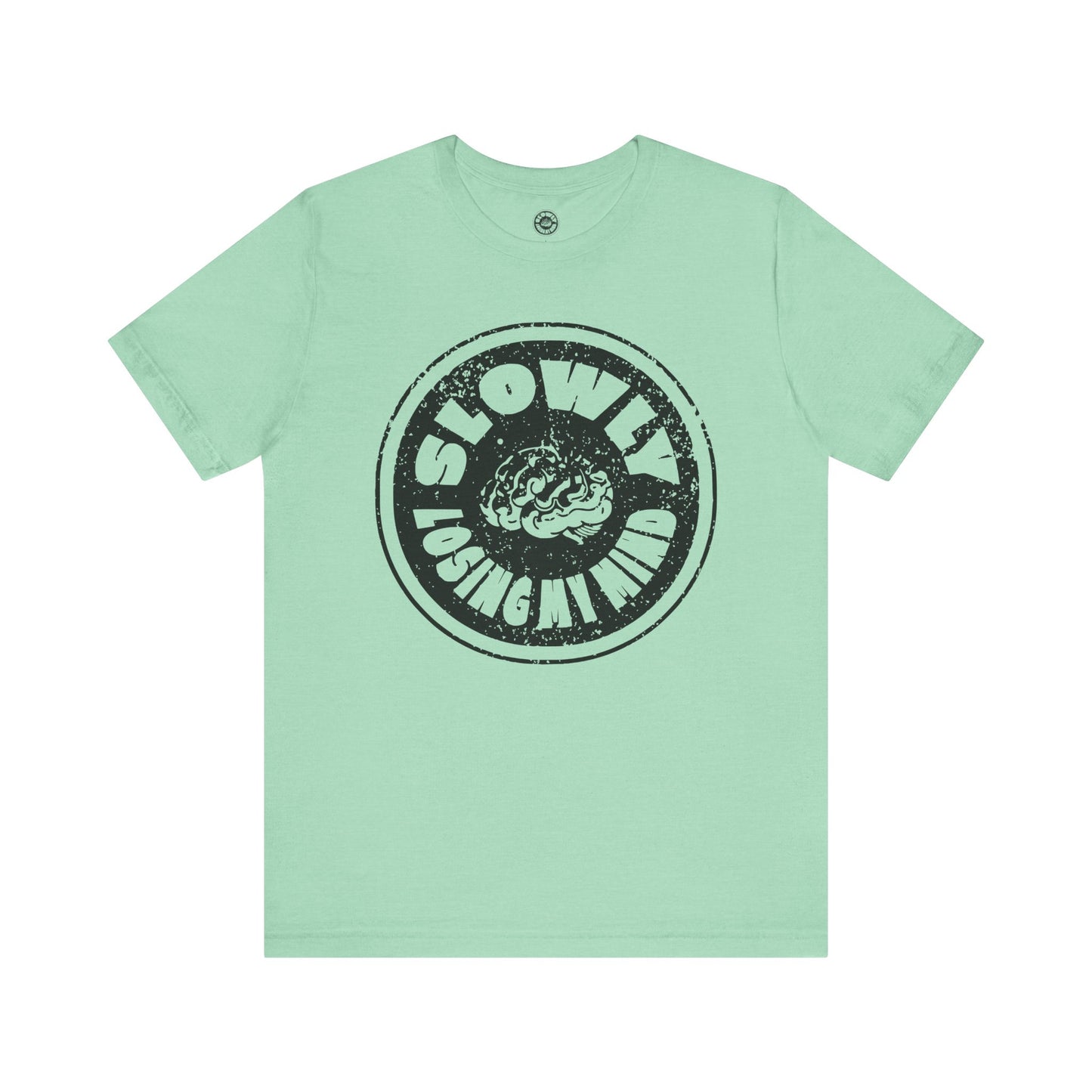 Unisex Graphic Tee - Slowly Losing My Mind, Funny T-Shirt, Casual Wear, Gift for Friends, Creative Apparel, Daily Comfort