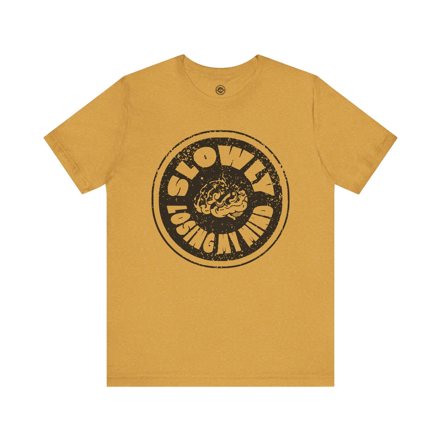Unisex Graphic Tee - Slowly Losing My Mind, Funny T-Shirt, Casual Wear, Gift for Friends, Creative Apparel, Daily Comfort