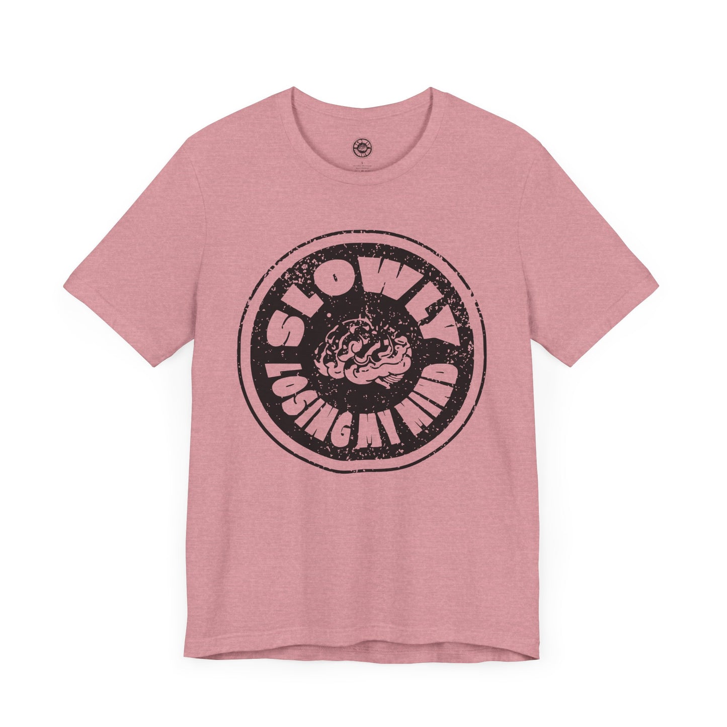 Unisex Graphic Tee - Slowly Losing My Mind, Funny T-Shirt, Casual Wear, Gift for Friends, Creative Apparel, Daily Comfort